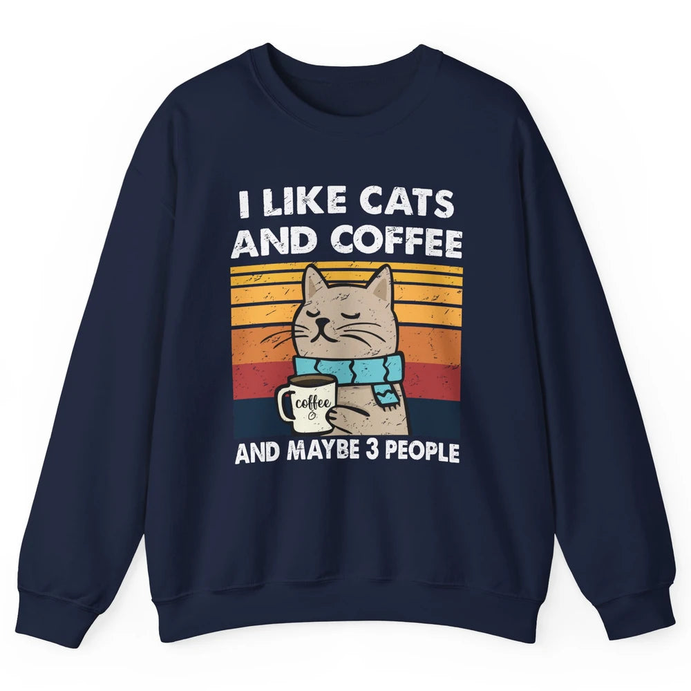Retro Funny Fall Cat I Like Cats Coffee And Maybe 3 People Unisex Crewneck Sweatshirt