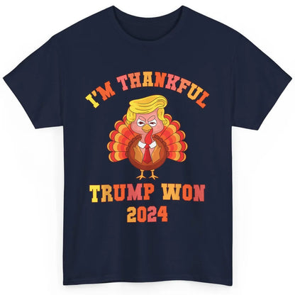 Funny Donald Trump Make Thanksgiving Great Again Thankful Trump Won Republican Classic Unisex T-Shirt