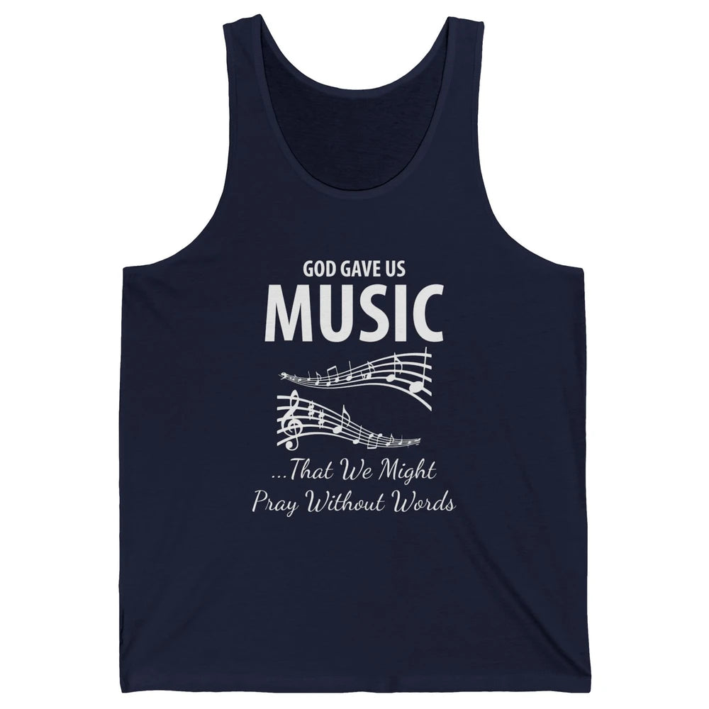 Pray God Gave Us Music Piano Christian Faith Jesus Religious Unisex Jersey Tank