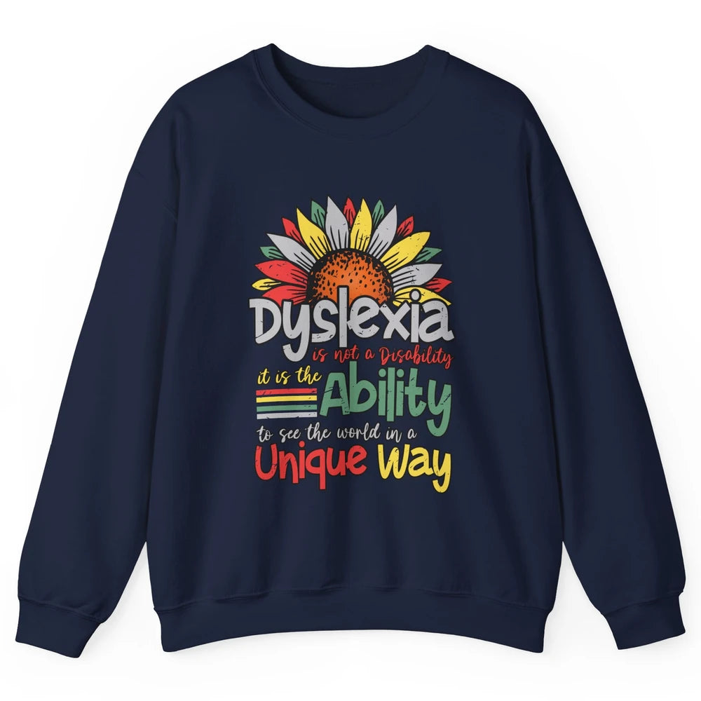 Retro Dyslexia A Different Ability Not Disability Sunflower Unisex Crewneck Sweatshirt
