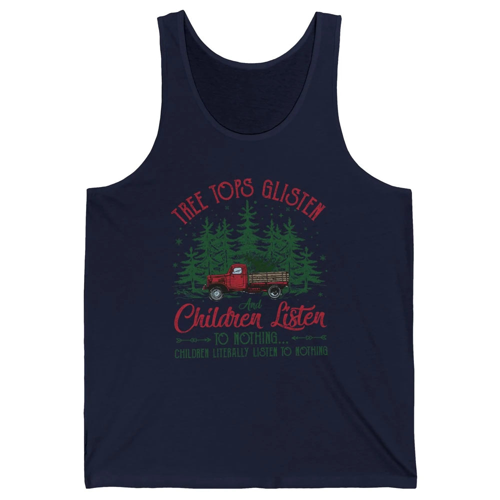 Retro Christmas Tree Tops Glisten Children Listen to Nothing Unisex Jersey Tank