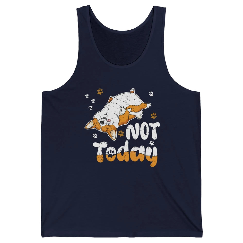 Retro Lazy Corgi Not Today World Lazy Day Corgi Dog Lovers Unisex Jersey Tank