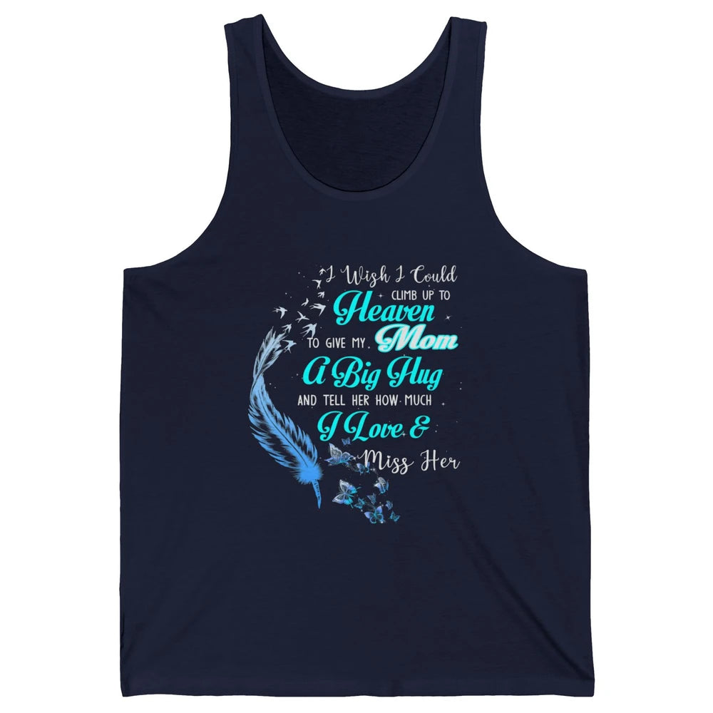My Mom In Heaven Angel Wings Mother Memories Forever Love Unisex Jersey Tank