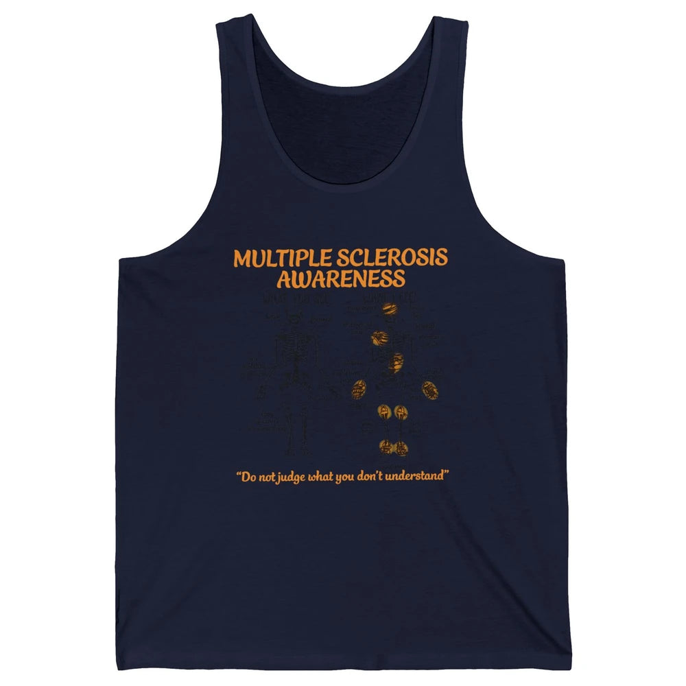 Multiple Sclerosis Awareness Skeleton What You See I Feel Unisex Jersey Tank