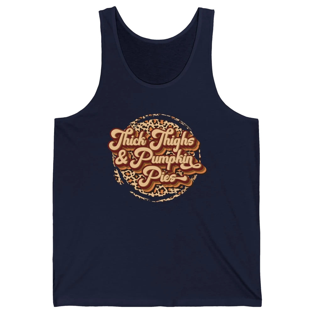 Leopard Thick Thighs and Pumpkin Pie Thanksgiving Halloween Unisex Jersey Tank