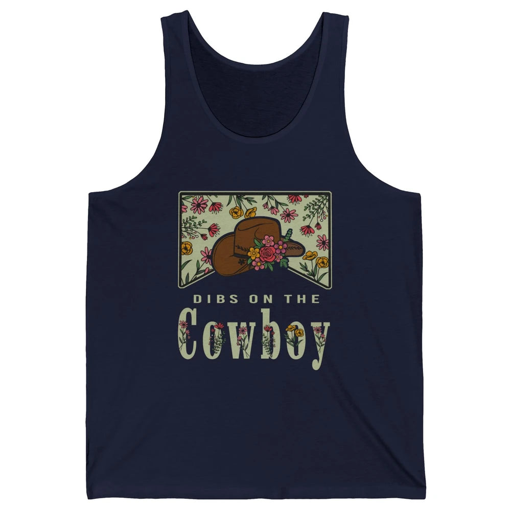 Retro Cowboy Dibs On The Cowboy Western Country Cowgirl Gift Unisex Jersey Tank