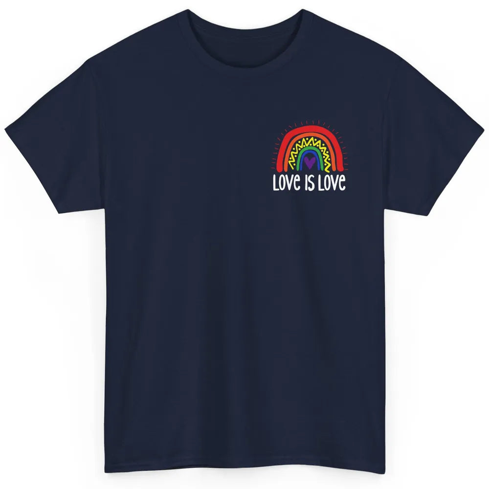Rainbow Love Is Love LGBT Gay Pride Month Rainbow Flag Classic Unisex T-Shirt
