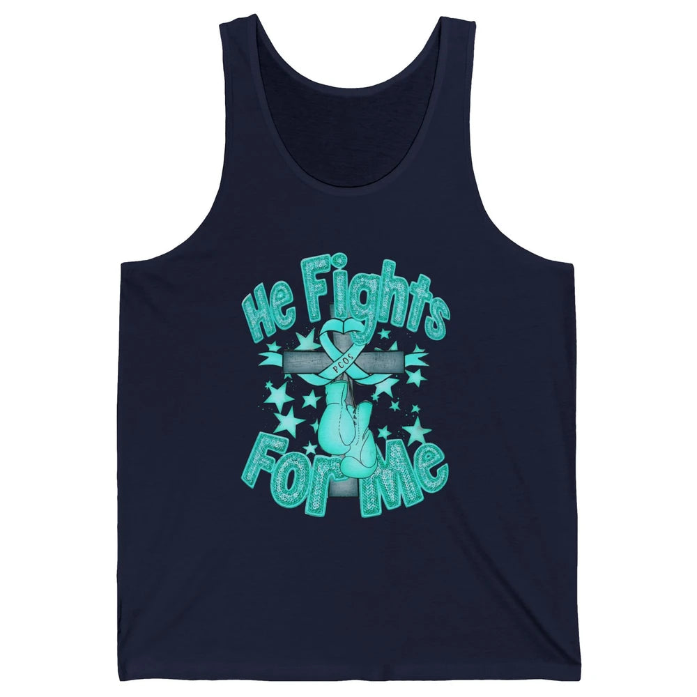 PCOS Awareness He Fights For Me Jesus Cross Teal Ribbon Unisex Jersey Tank