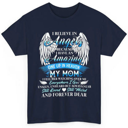 My Mom In Heaven Angel Wings Mother Memories Forever Love Classic Unisex T-Shirt