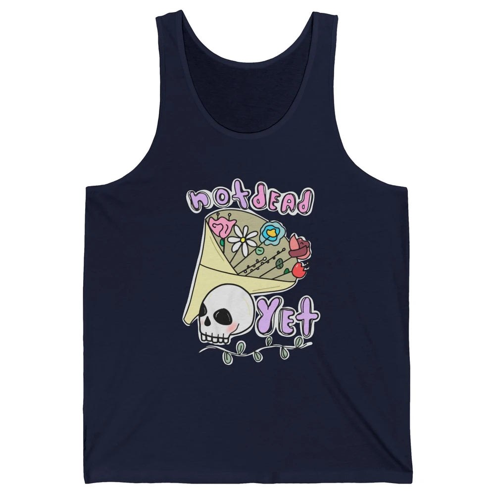 Not Dead Yet Funny Skull Flower Cancer Warrior Fighter Boho Unisex Jersey Tank