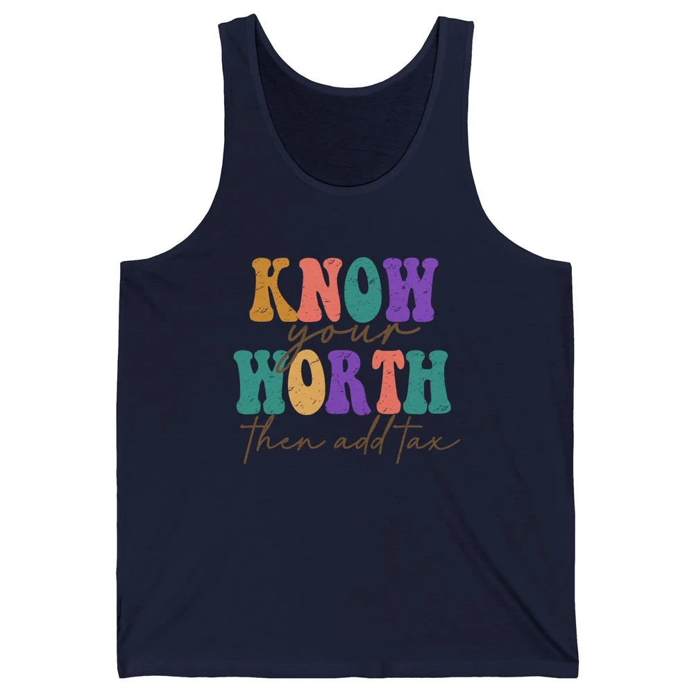 Retro Groovy Know Your Worth Then Add Tax Positive Mind Unisex Jersey Tank