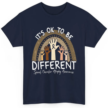 OK Be Different Rainbow Warrior Spinal Muscular Atrophy SMA Classic Unisex T-Shirt