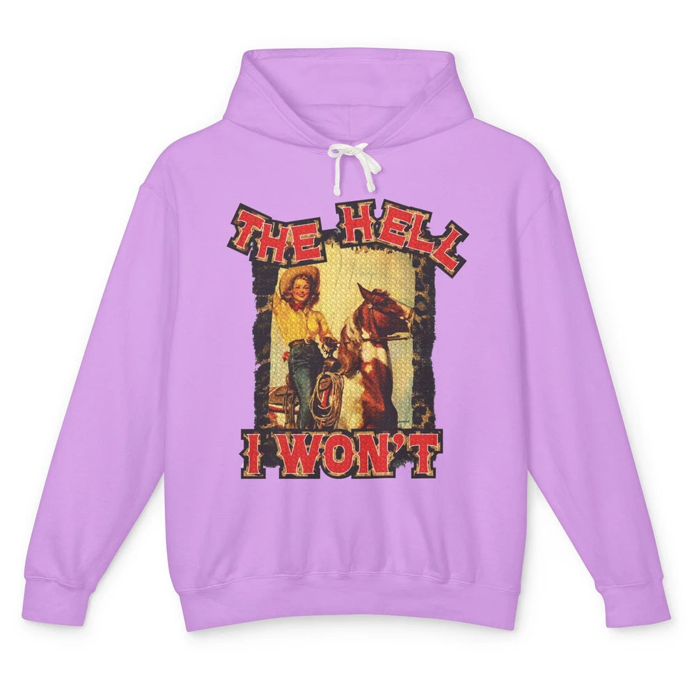 Retro Cowgirl Horsing The Hell I Won't Western Country Girls Unisex Lightweight Hoodie