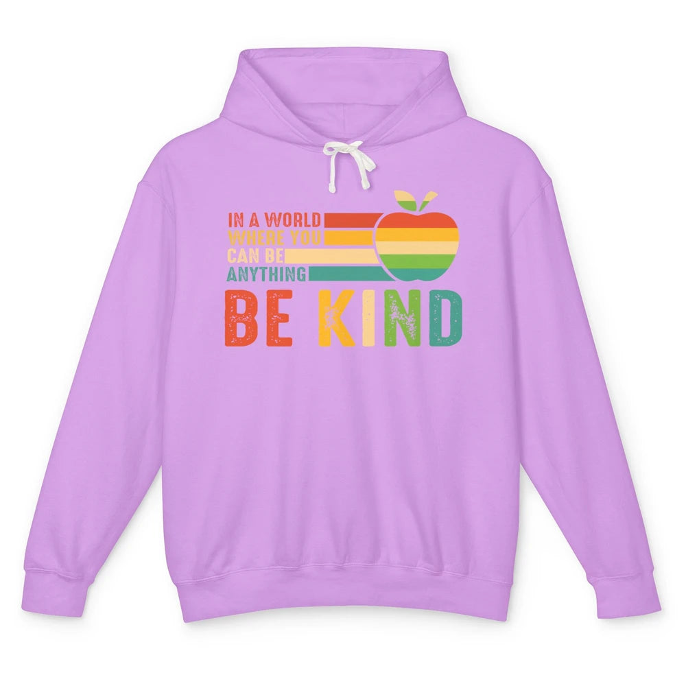 Retro Apple Teacher In A World You Can Be Anything Be Kind Unisex Lightweight Hoodie