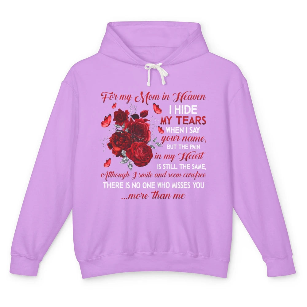 For My Mom In Heaven I Hide My Tears My Mother Memorial Day Unisex Lightweight Hoodie
