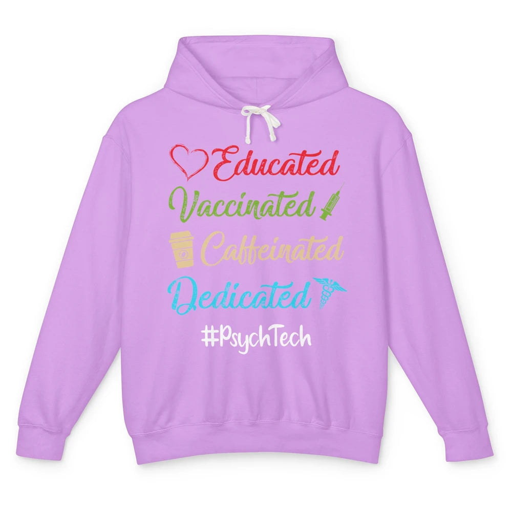Retro Funny Psych Tech Educated Vaccinated Dedicated Gift Unisex Lightweight Hoodie