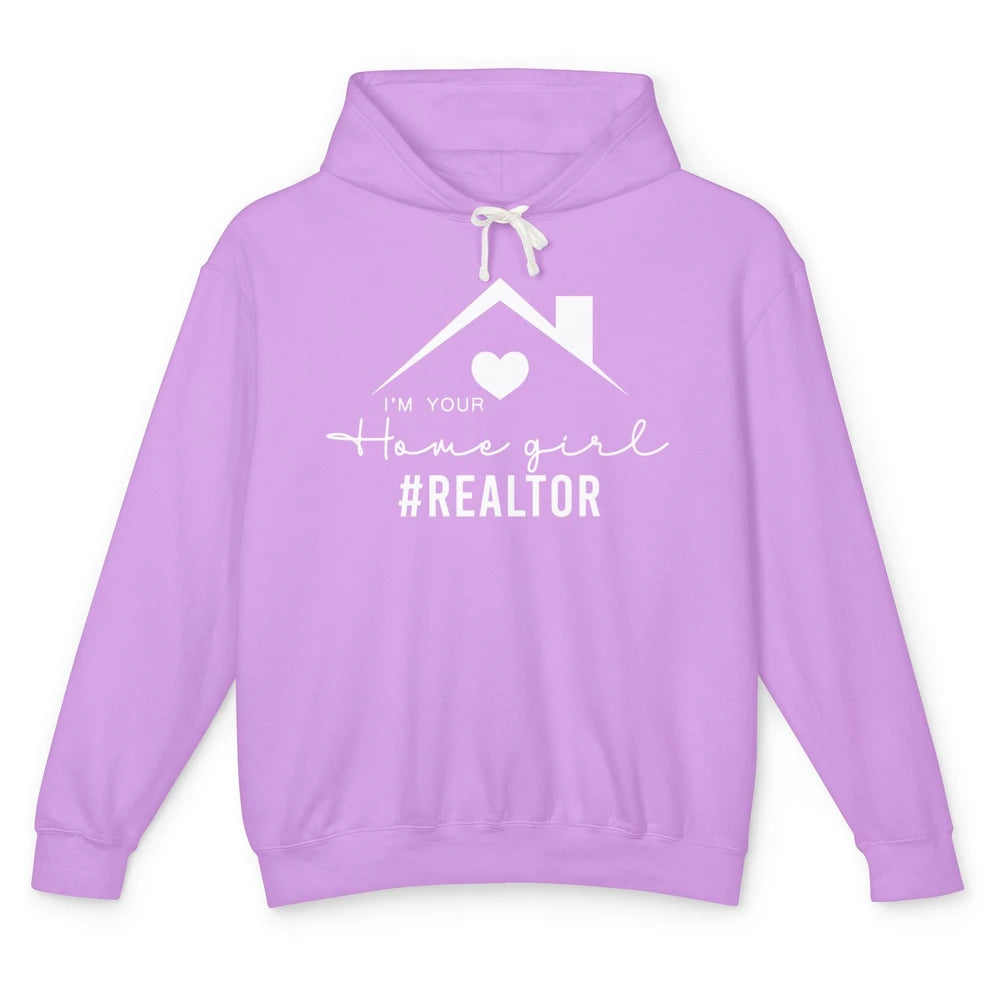 Realtor I'm Your Home Girl Real Estate Housing Investment Unisex Lightweight Hoodie