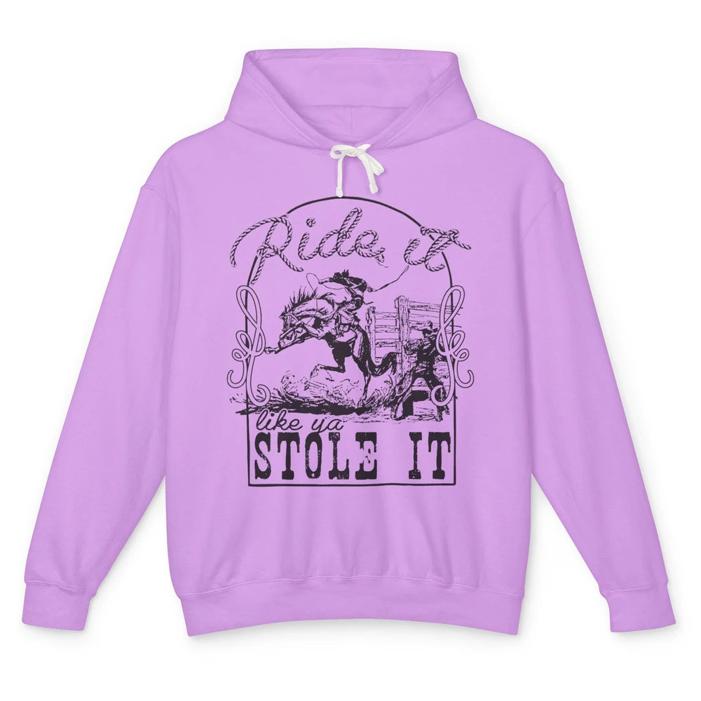 Retro Cowboy Bucking Horse Ride It Like You Stole It Western Unisex Lightweight Hoodie