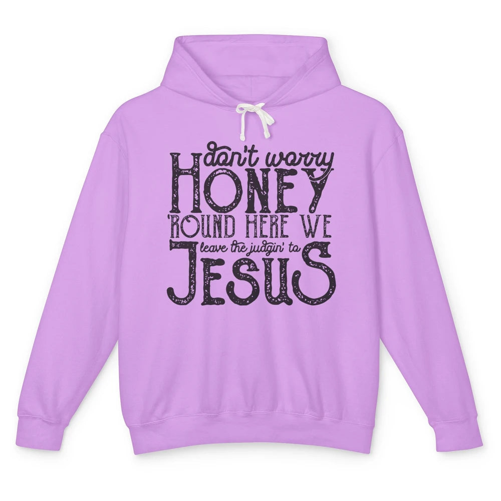 Retro Christian Here We Leave The Judging To Jesus Religious Unisex Lightweight Hoodie
