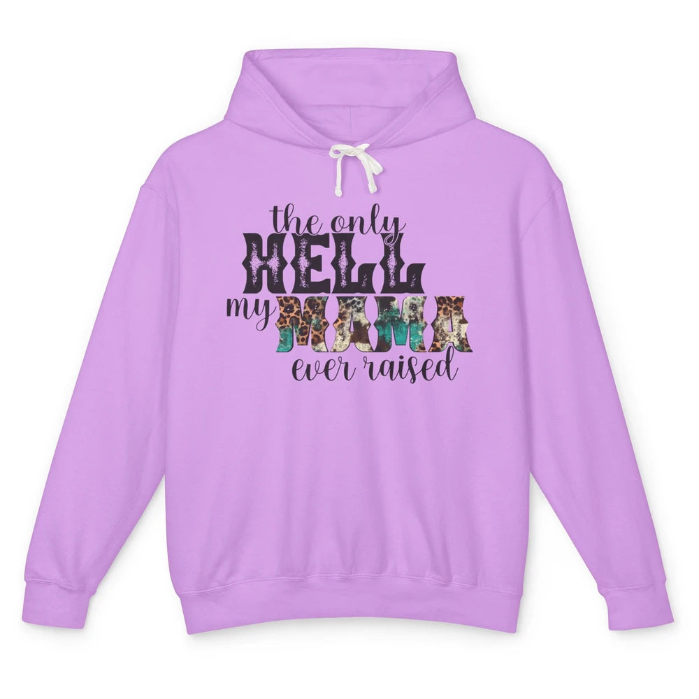 Retro Leopard Only Hell My Momma Ever Raised Western Cowgirl Unisex Lightweight Hoodie