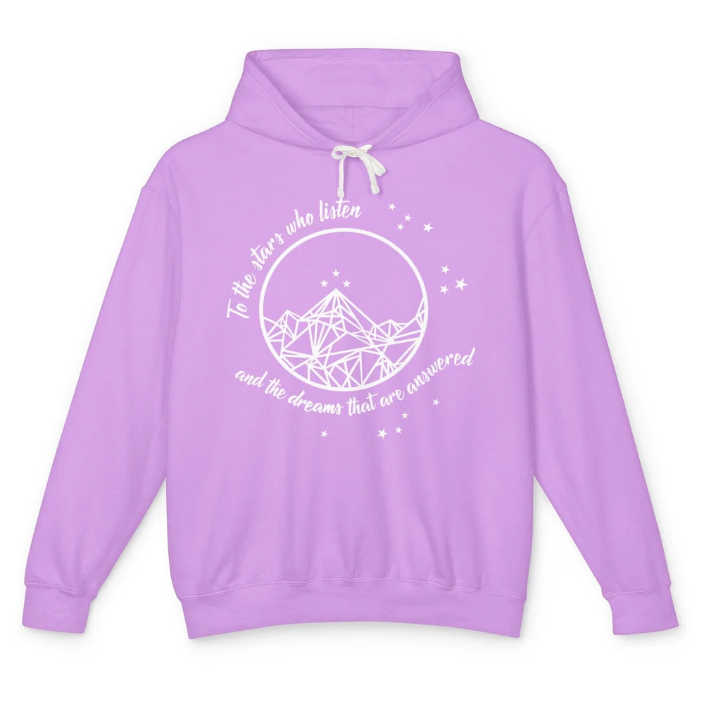 Night To The Stars Who Listen And Dreams That Are Answered Unisex Lightweight Hoodie