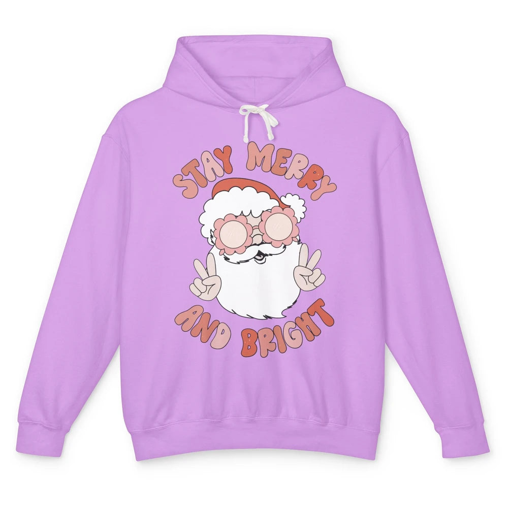Santa Claus Stay Merry And Bright Christmas Inspirational Unisex Lightweight Hoodie