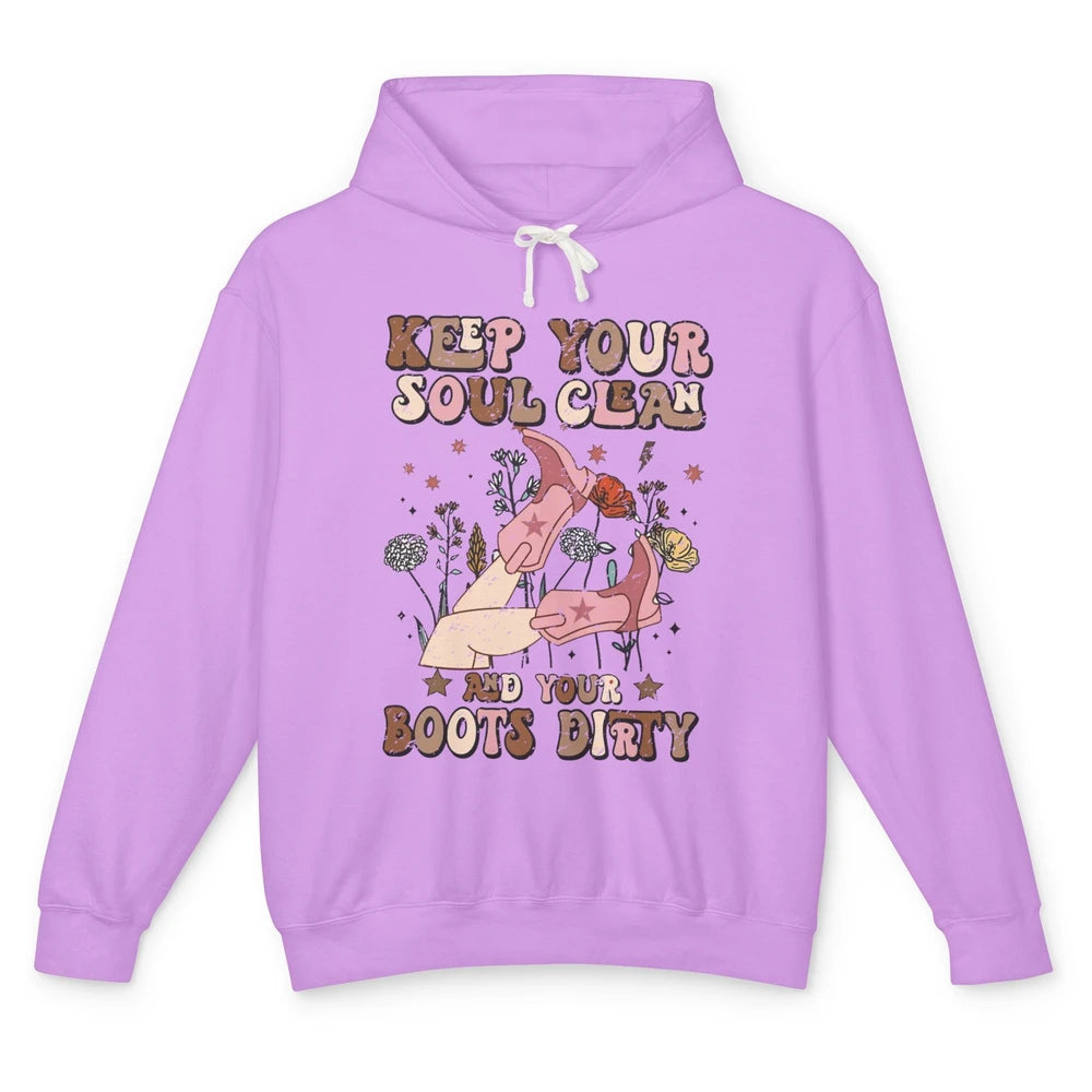 Retro Cowgirl Keep Your Soul Clean Your Boots Dirty Western Unisex Lightweight Hoodie