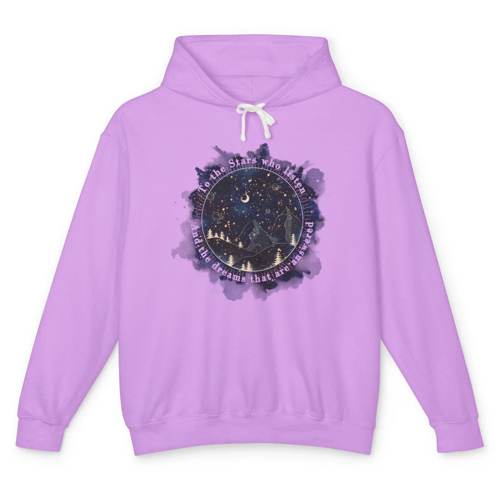 Night To The Stars Who Listen And Dreams That Are Answered Unisex Lightweight Hoodie
