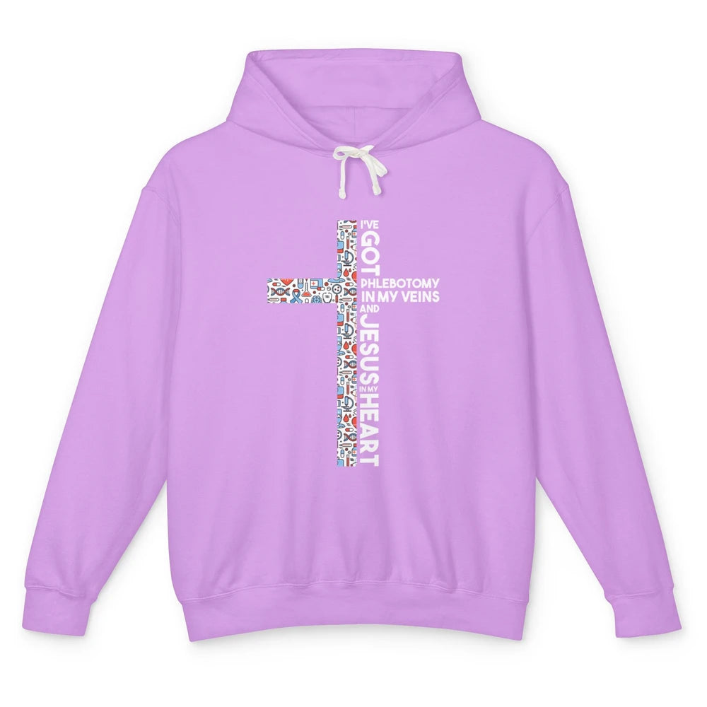 Phlebotomy In My Veins Phlebotomist Jesus Faith Cross Nurse Unisex Lightweight Hoodie