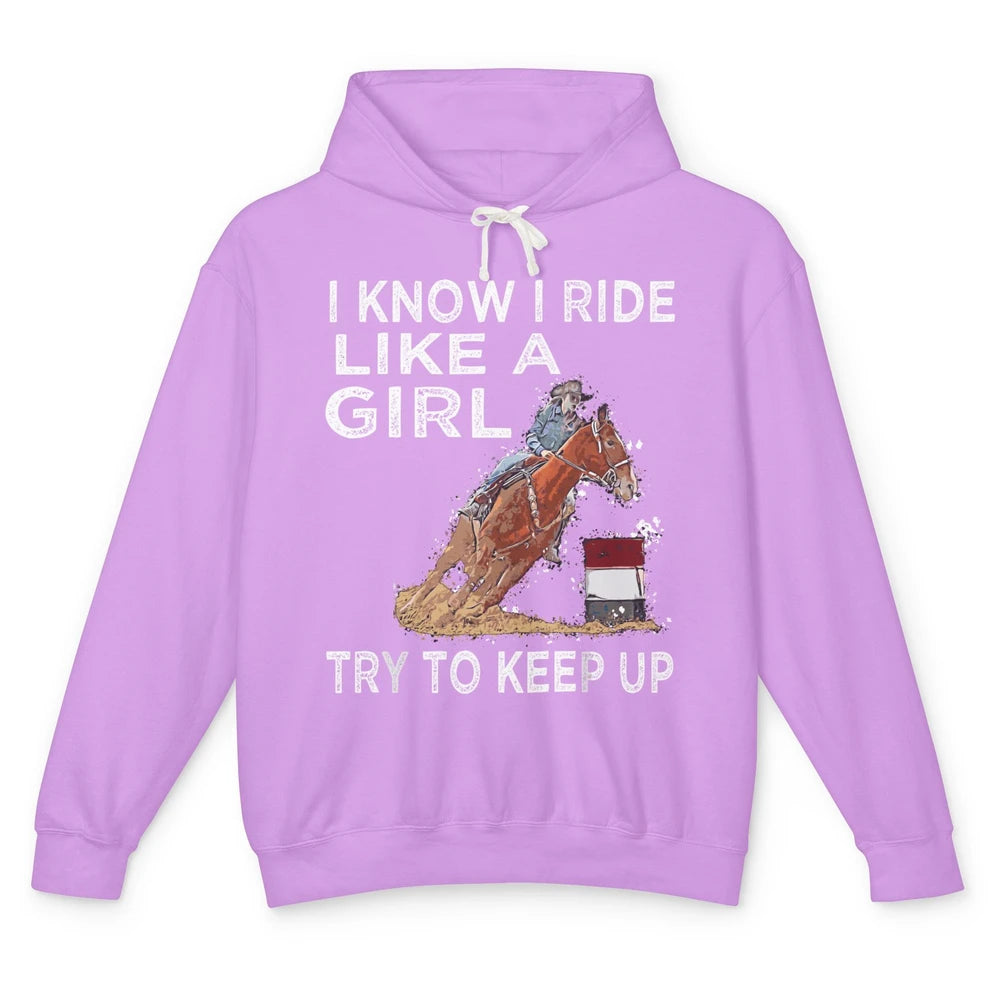 Know Ride Like A Girl Western Country Retro Cowboy Horse Unisex Lightweight Hoodie