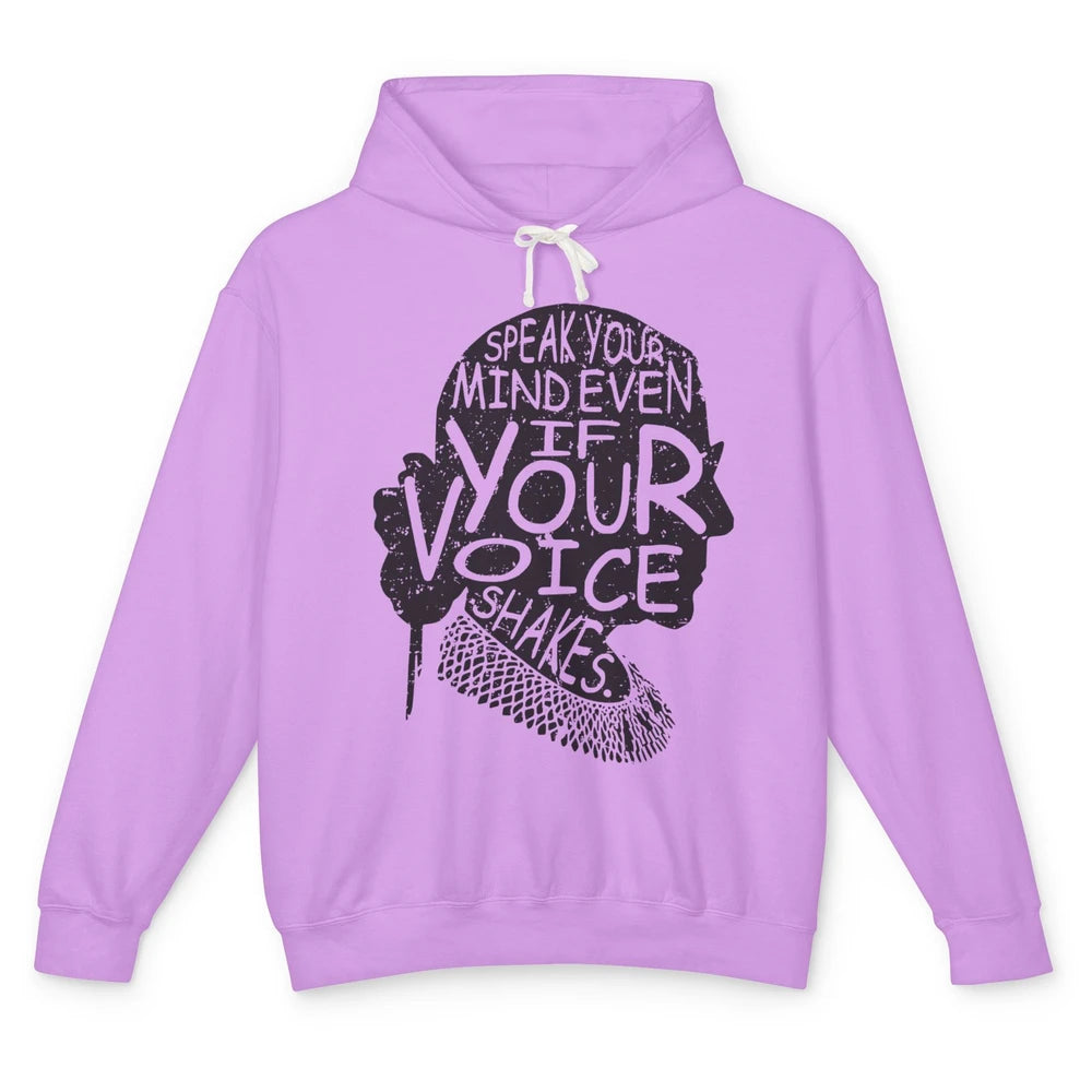 Notorious RBG Speak Your Mind Feminism Women Rights Support Unisex Lightweight Hoodie