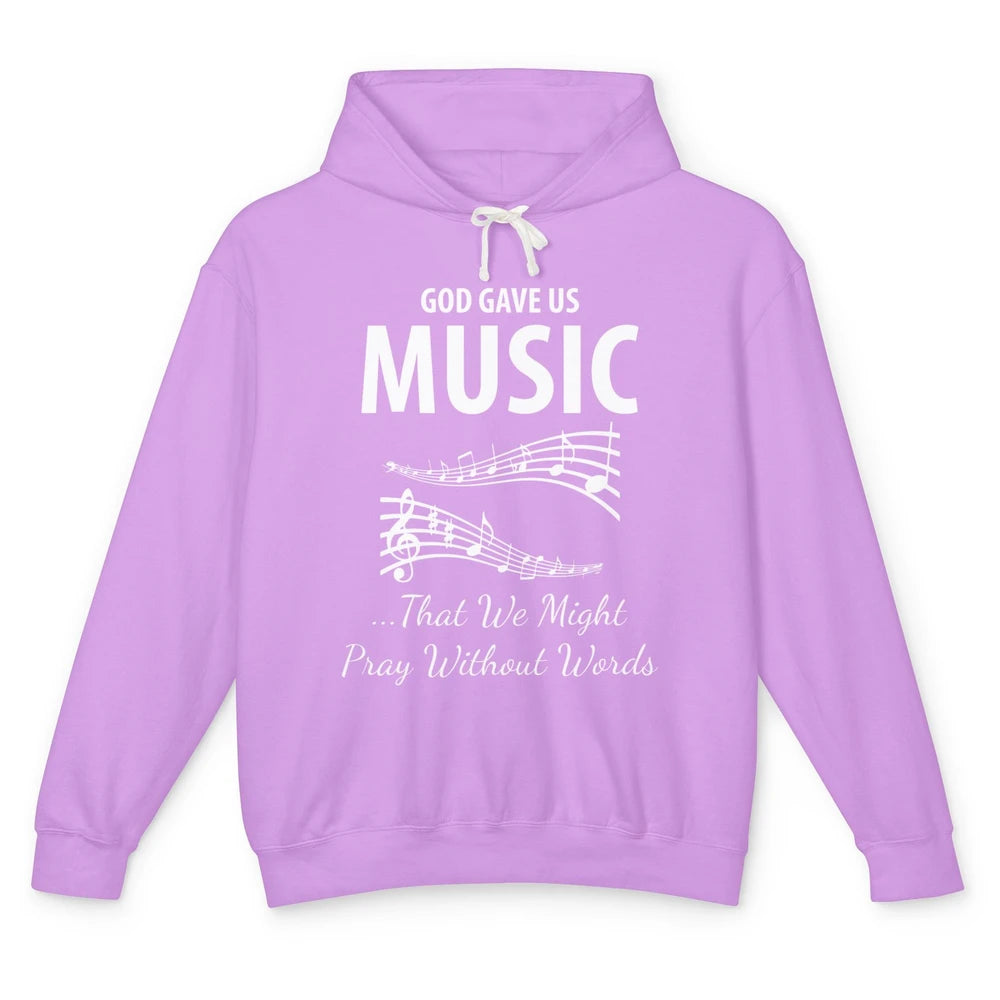 Pray God Gave Us Music Piano Christian Faith Jesus Religious Unisex Lightweight Hoodie