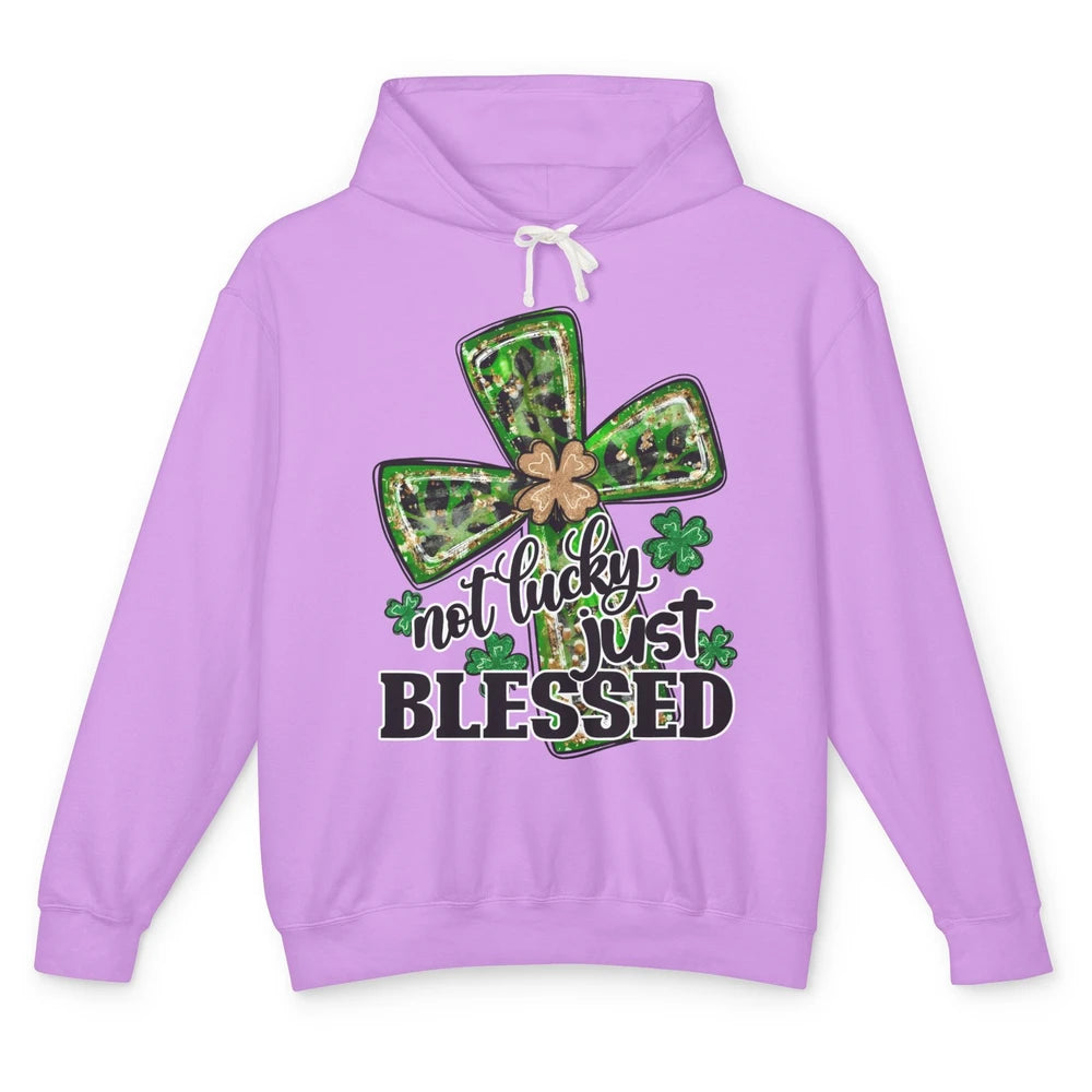 Not Lucky Just Blessed Patrick's Day Christian Faith Clovers Unisex Lightweight Hoodie