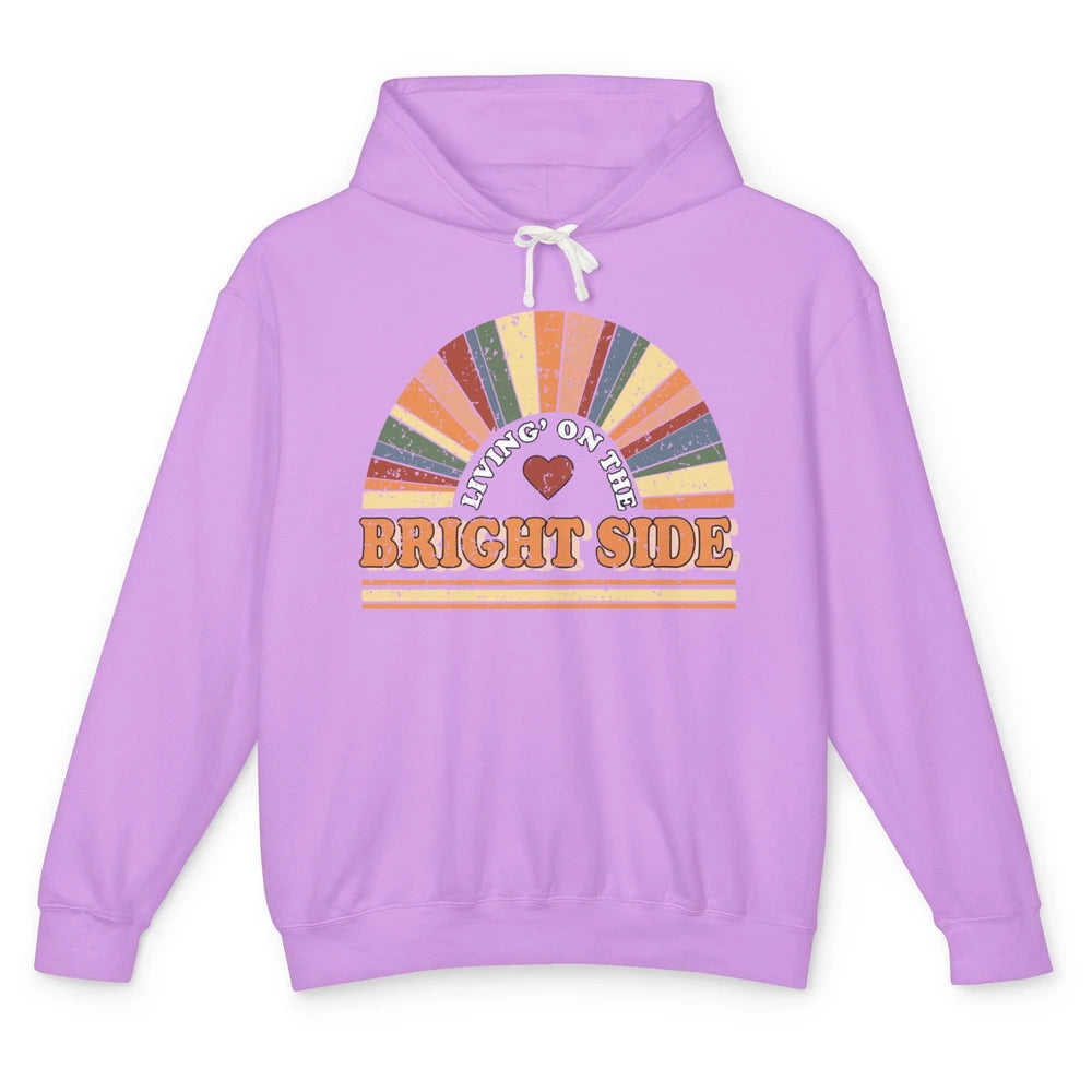Retro Rainbow Living On The Bright Side Positive Mind Life Unisex Lightweight Hoodie