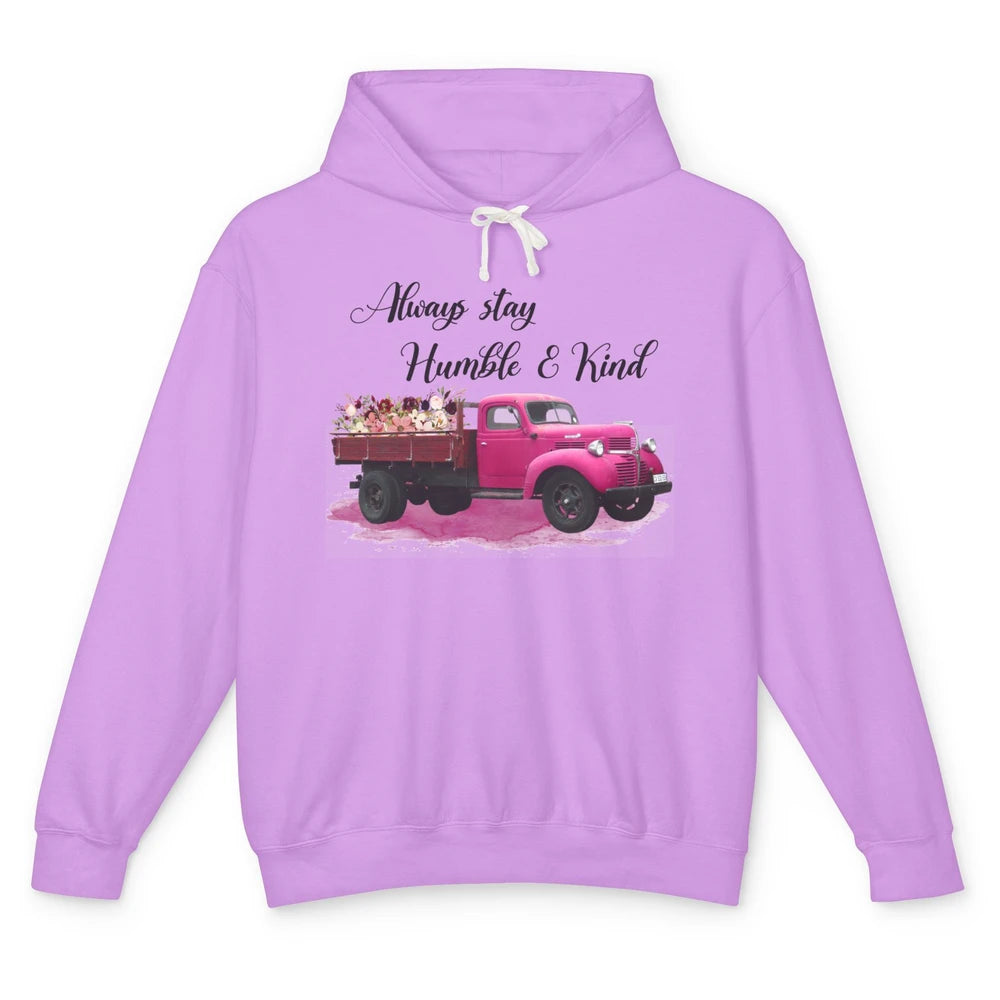 Retro Floral Truck Always Stay Humble And Kind Inspirational Unisex Lightweight Hoodie