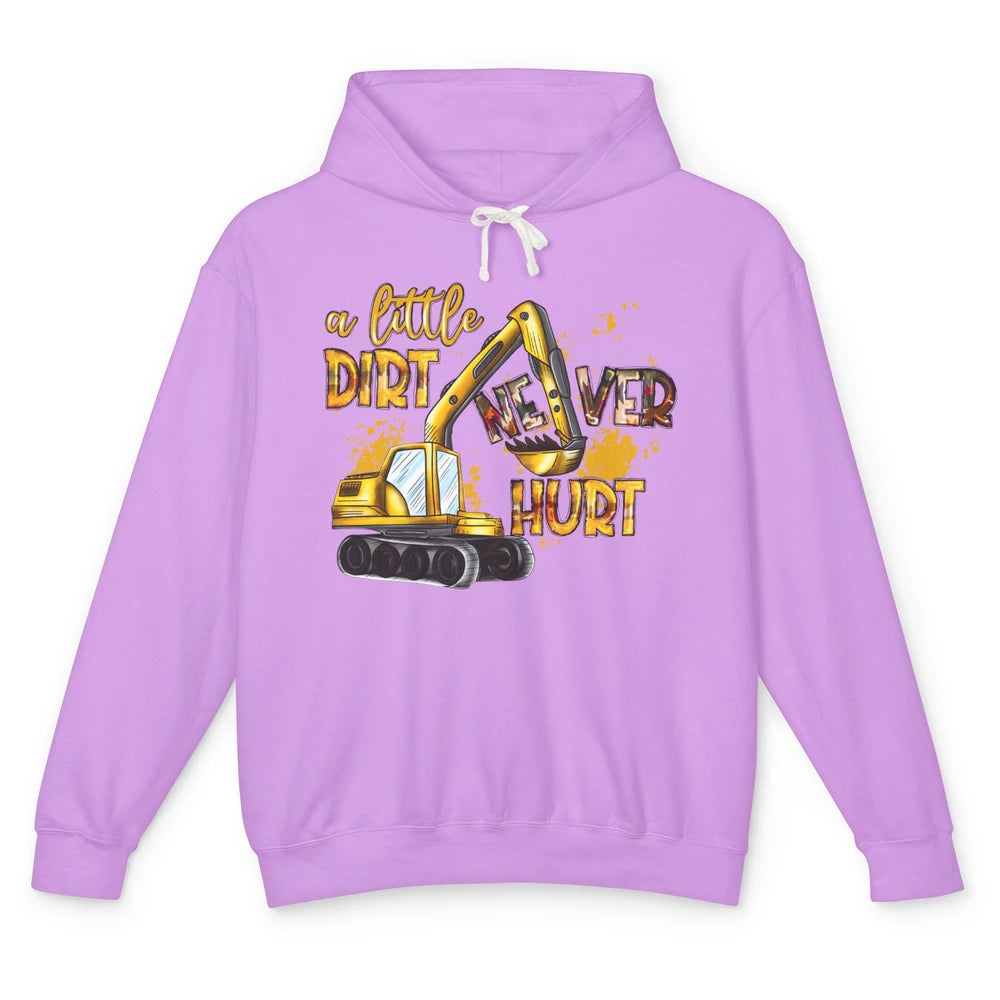 A Little Dirt Never Hurt Construction Bulldozer Excavator Unisex Lightweight Hoodie