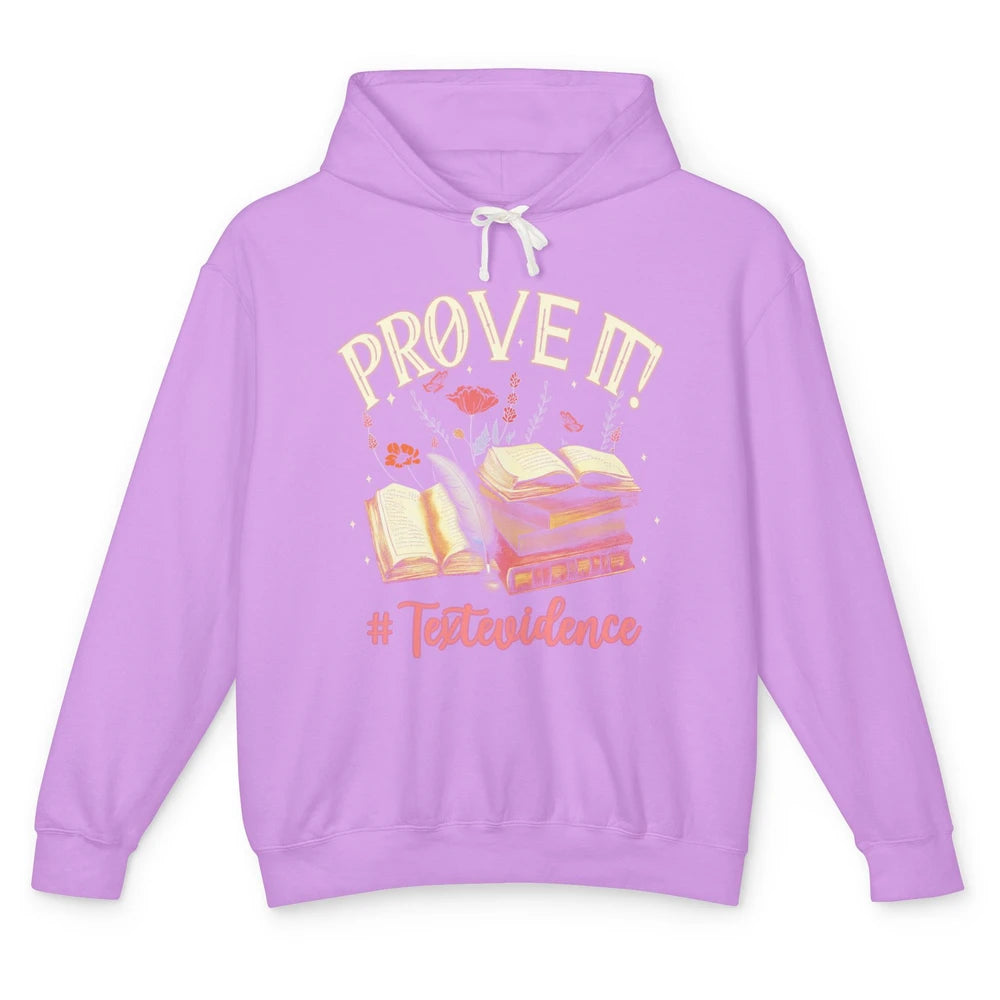 Prove It Reading Teacher Text Evidence Vintage Bookish Books Unisex Lightweight Hoodie