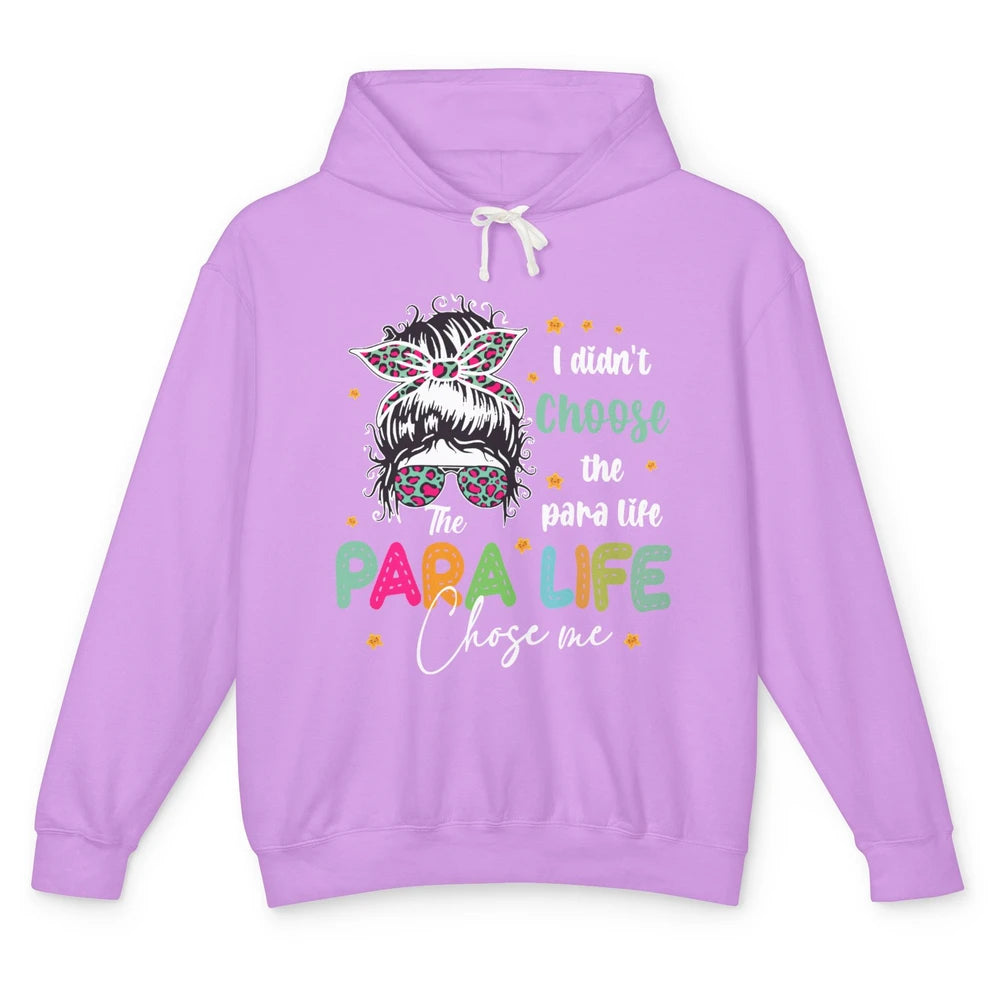 Para Squad I Didn't Choose The Para Life Para Life Choose Me Unisex Lightweight Hoodie