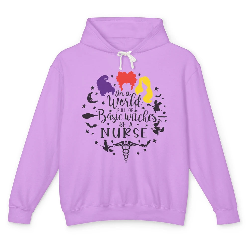 Retro Halloween In A World Full Of Basic Witches Be A Nurse Unisex Lightweight Hoodie