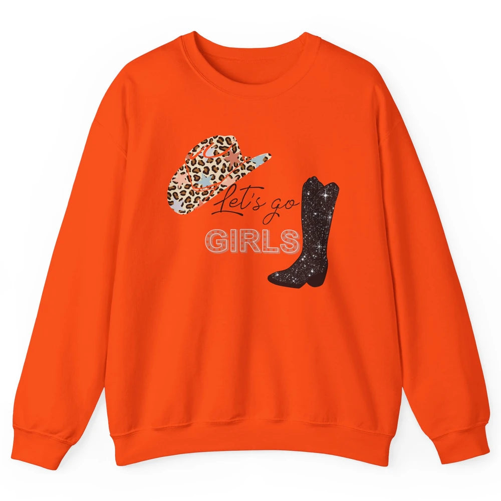 Retro Leopard Cowboy Boots Let's Go Girls Western Cowgirls Unisex Crewneck Sweatshirt