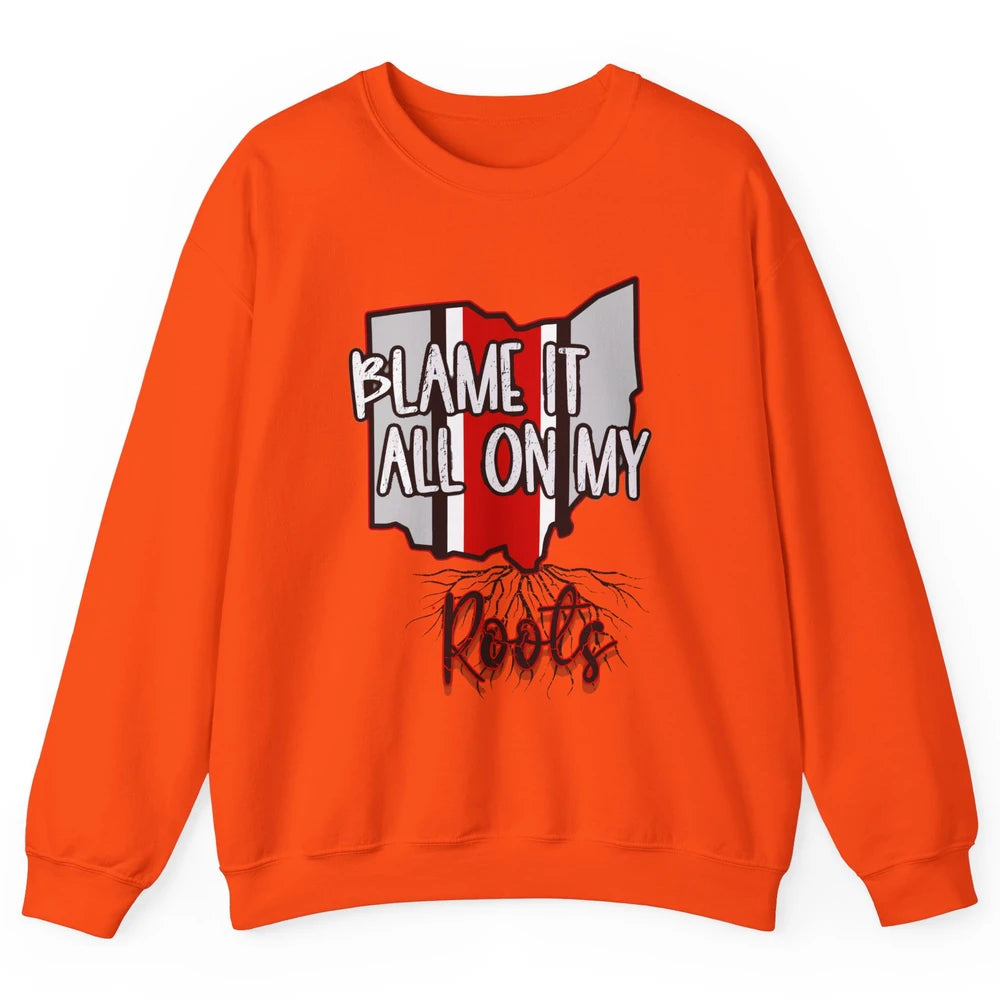 Retro Ohio Map Blame It All On My Roots Ohio Pride Gift Unisex Crewneck Sweatshirt