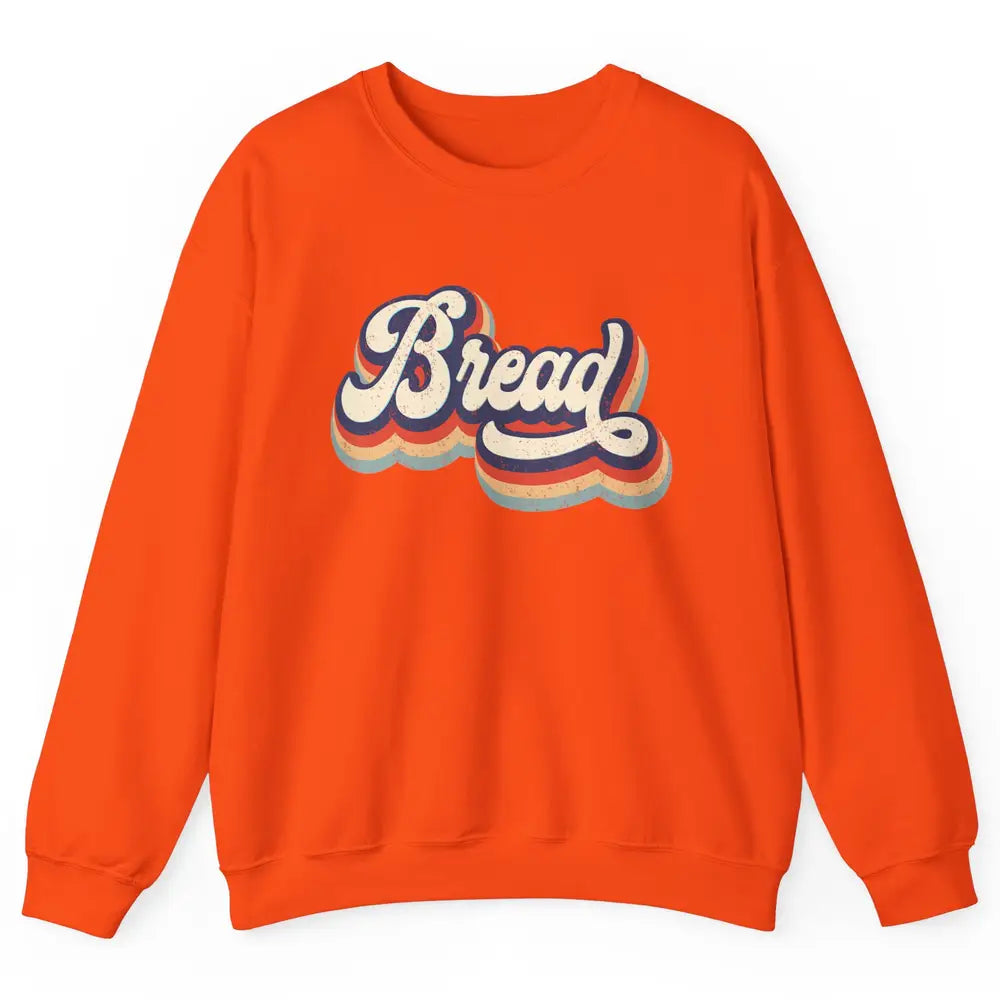Retro 70s Bread Vintage Baking Baker Sweet Bun Bakery Lover Unisex Crewneck Sweatshirt