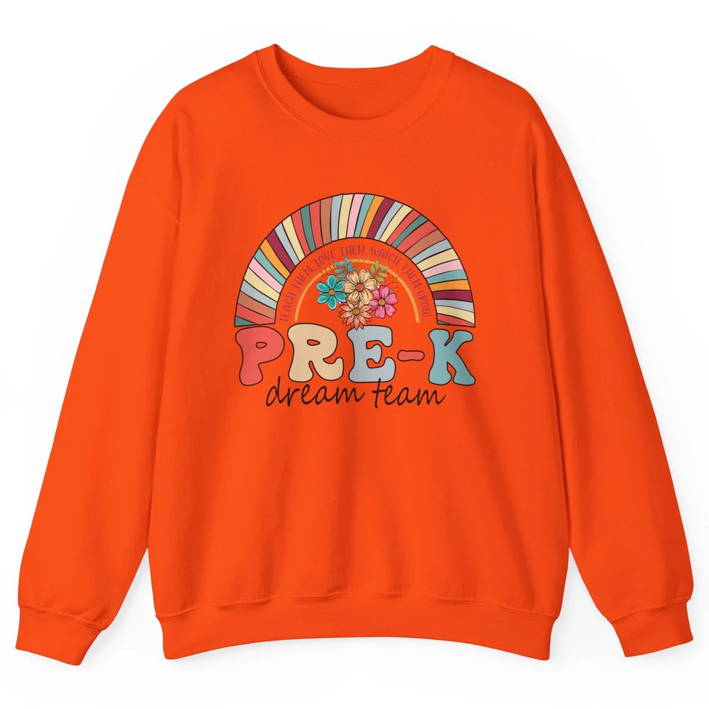 Pre-K Dream Team Rainbow Kinder Pre-K Teacher Back to School Unisex Crewneck Sweatshirt