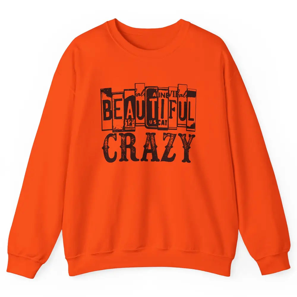 Retro Beautiful Crazy Western Cowgirl Country Music Lovers Unisex Crewneck Sweatshirt