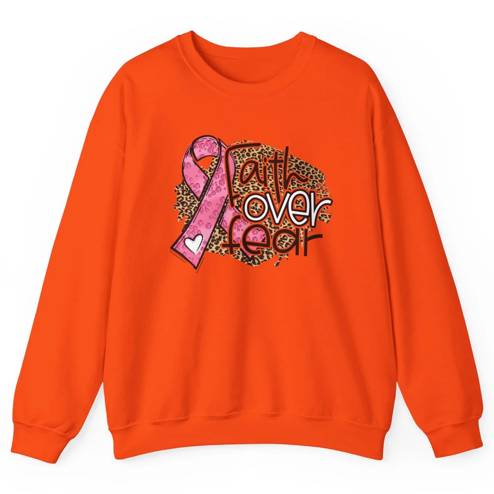 Pink Ribbon Breast Cancer Awareness Faith Over Fear Leopard Unisex Crewneck Sweatshirt