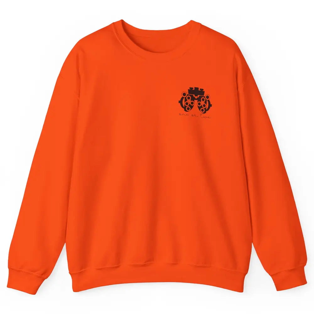 Phoropter One Or Two Optometrist Optician Optometry Pocket Unisex Crewneck Sweatshirt