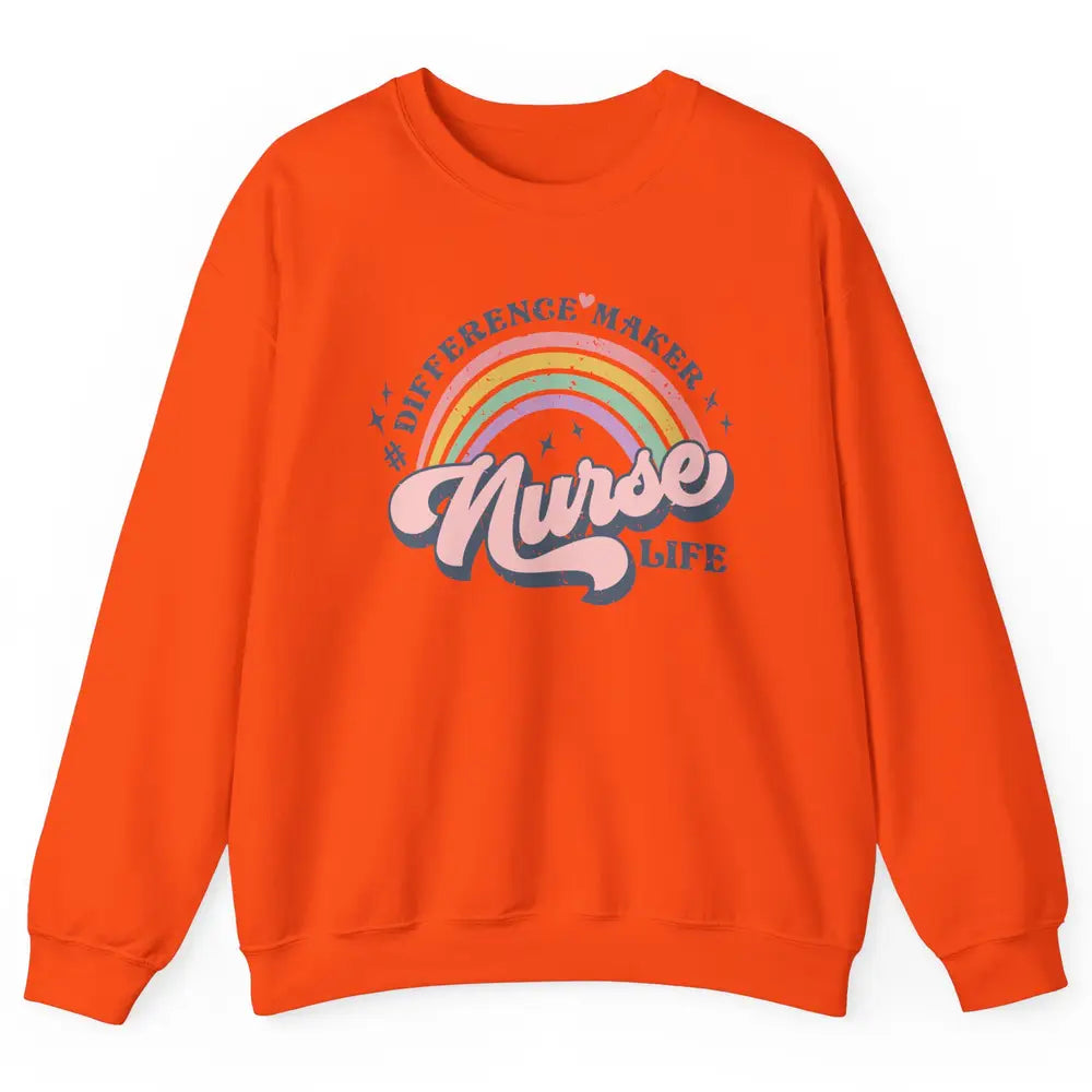 Nurse Life Rainbow Difference Maker Nurse Vibes Nursing Gift Unisex Crewneck Sweatshirt