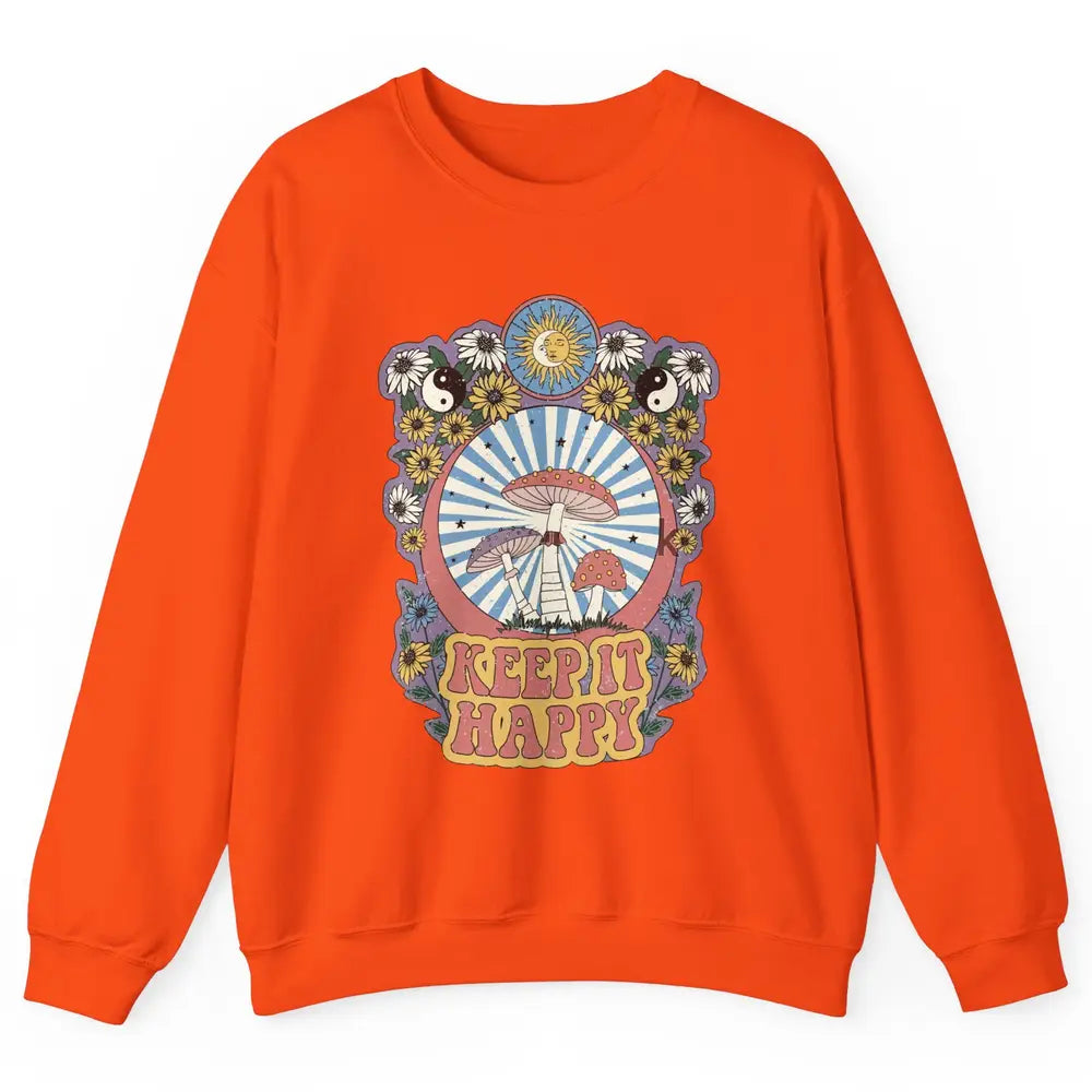 Retro Groovy Keep It Happy Mushroom Daisy Sun Positive Mind Unisex Crewneck Sweatshirt