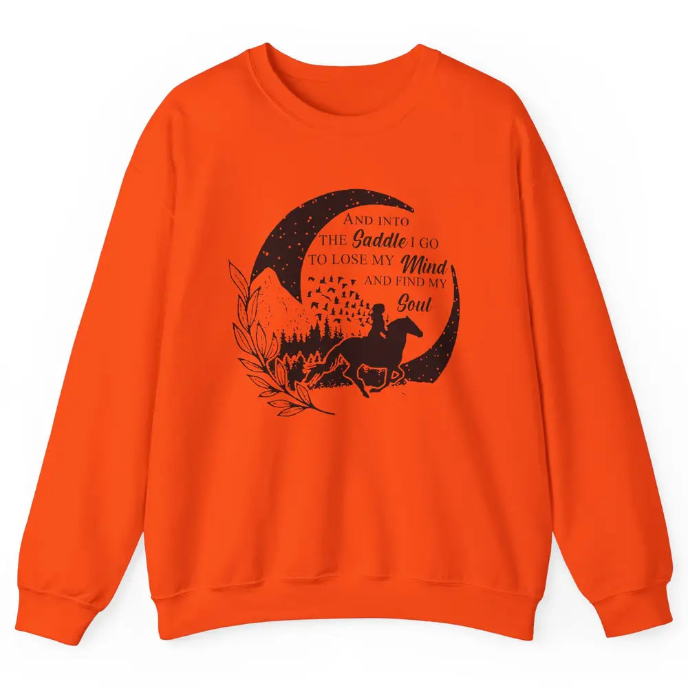 Retro Cowgirl Into The Saddle I Go Western Country Cowboy Unisex Crewneck Sweatshirt