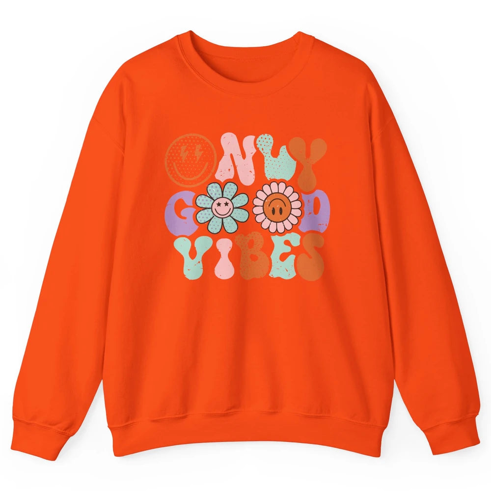 Retro Good Vibes Only Daisy Sunflower Positive Mind And Life Unisex Crewneck Sweatshirt